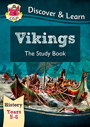 KS2 History Discover & Learn: Vikings Study Book (Years 5 & 6) (CGP KS2 History)